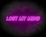 LOST MY MIND neon sign - LED Neon Reklame_