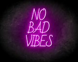 NO BAD VIBES neon sign - LED Neon Leuchtreklame_