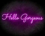 HELLO GORGEOUS neon sign - LED Neon Reklame_