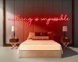 NOTHINGISIMPOSSIBLE neon sign - LED Neon Reklame_