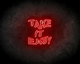Take It Easy neon sign - LED Neon Reklame_