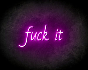 FUCKIT neon sign - LED Neon Leuchtreklame
