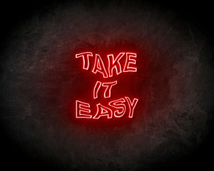 Take It Easy neon sign - LED Neon Reklame