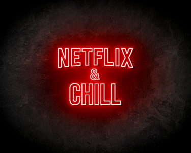 Netflix & Chill sign - LED Neon Reklame
