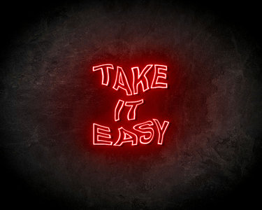 Take It Easy neon sign - LED Neon Reklame