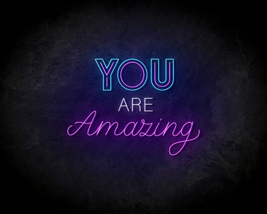 You Are Amazing neon sign - LED Neon Reklame