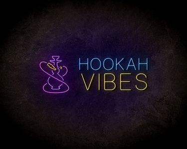 Hookah vibes neon sign - LED Neon Reklame
